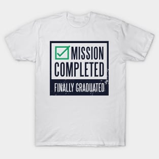 Graduation | 2020 | Finally graduated T-Shirt